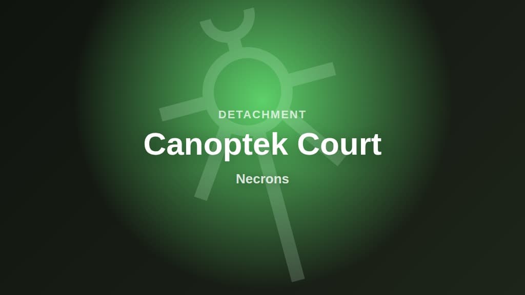 Canoptek Court